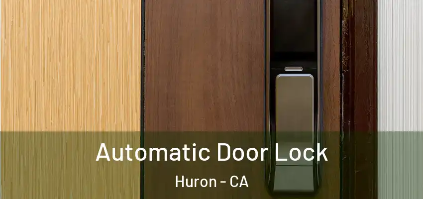  Automatic Door Lock Huron - CA