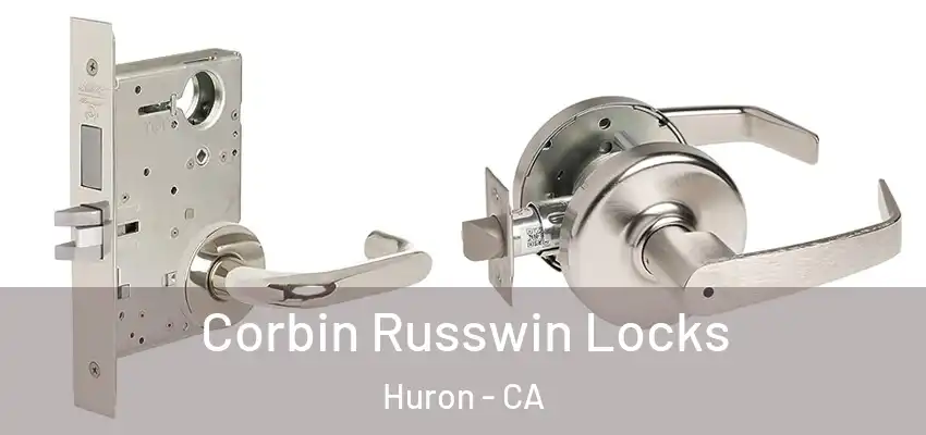  Corbin Russwin Locks Huron - CA