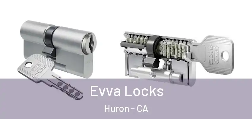  Evva Locks Huron - CA