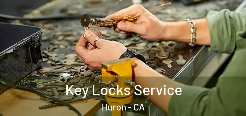  Key Locks Service Huron - CA