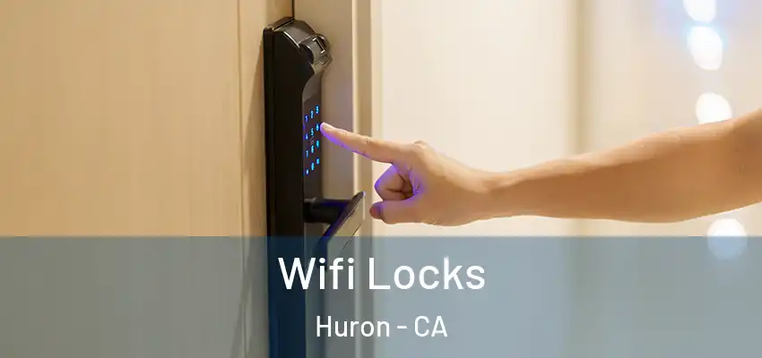  Wifi Locks Huron - CA